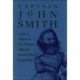 Captain John Smith: A Select Edition Of His Writings