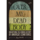 Over My Dead Body