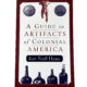 A Guide to the Artifacts of Colonial America
